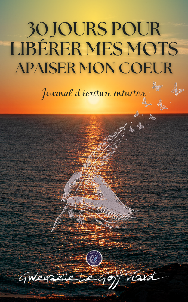 30 jours pour libérer mes mots, apaiser mon cœur: Journal d'écriture intuitive