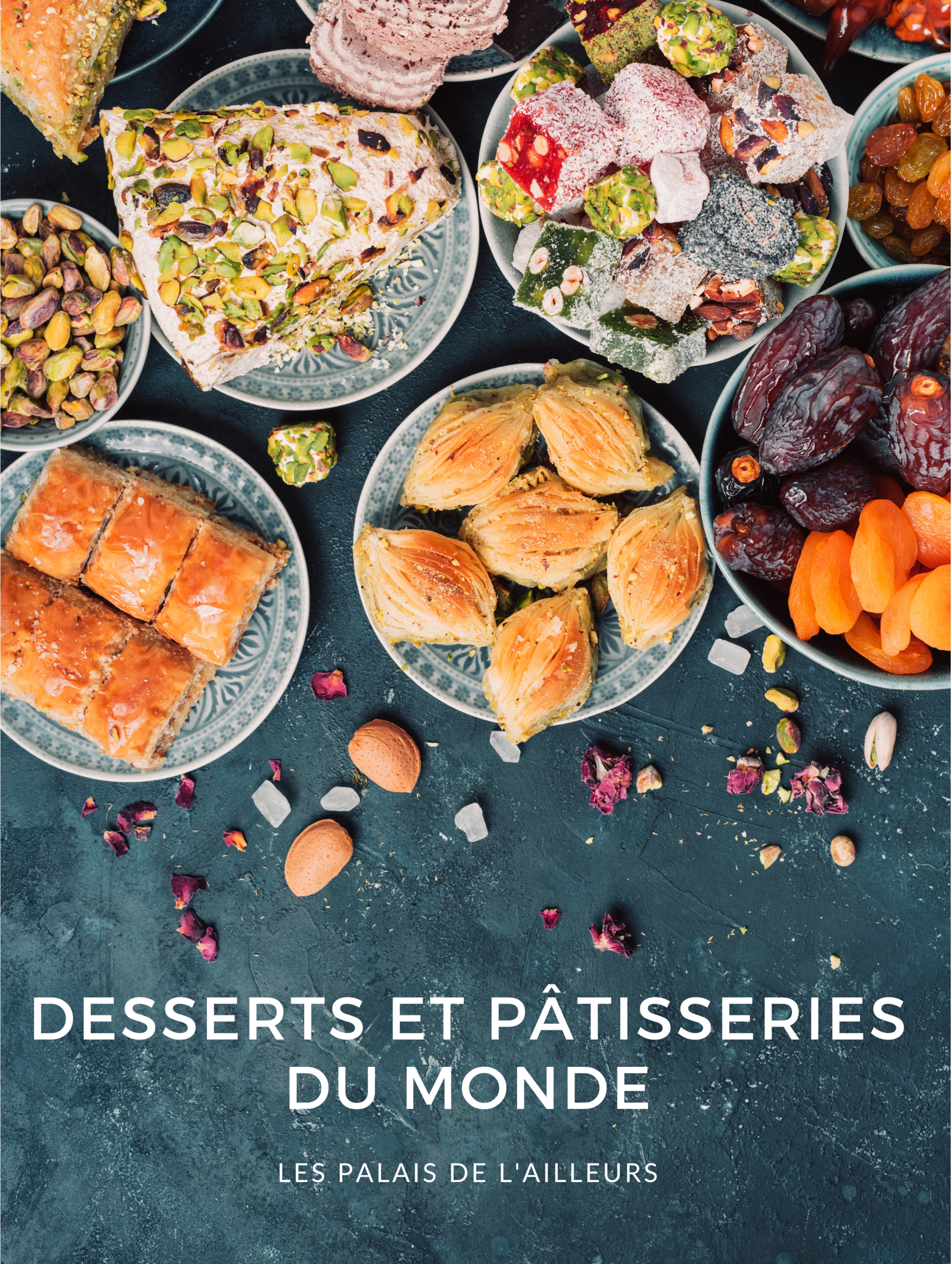 Desserts et pâtisseries du monde