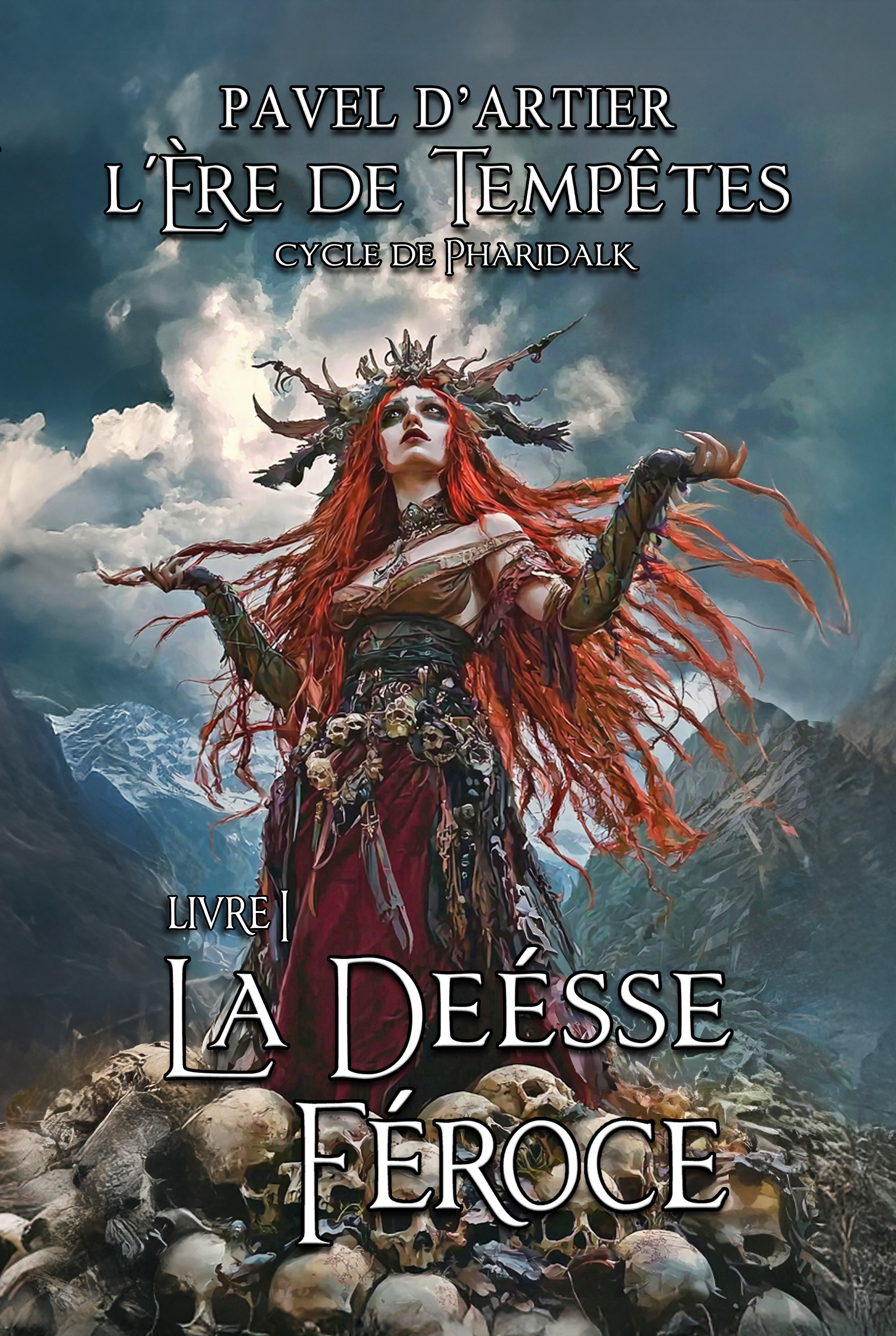 L’Ère de Tempêtes livre 1 La Déesse Féroce : Cycle de Pharidalk