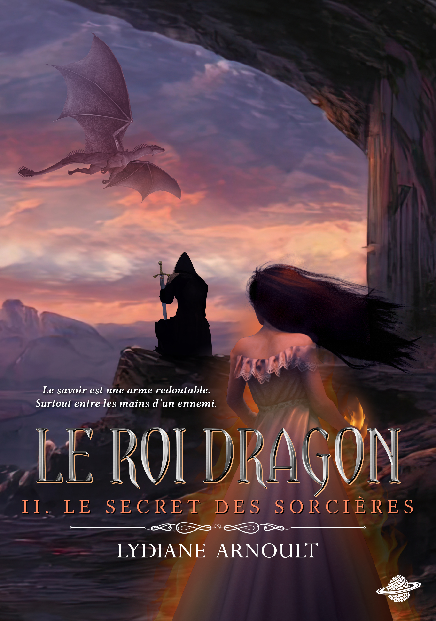 Le Roi dragon Tome 2 Le Secret des sorcières