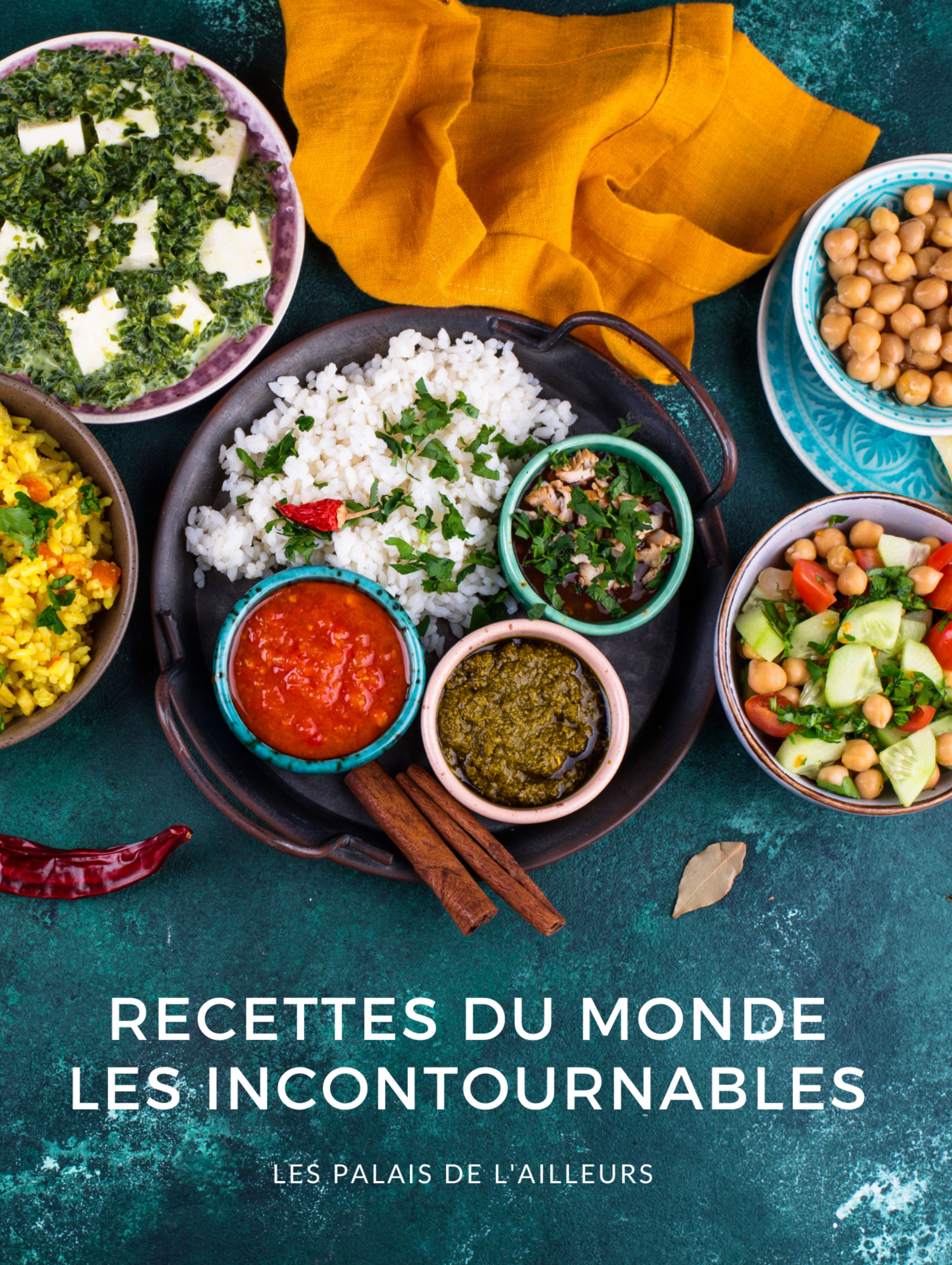 Recettes du monde - Les incontournables